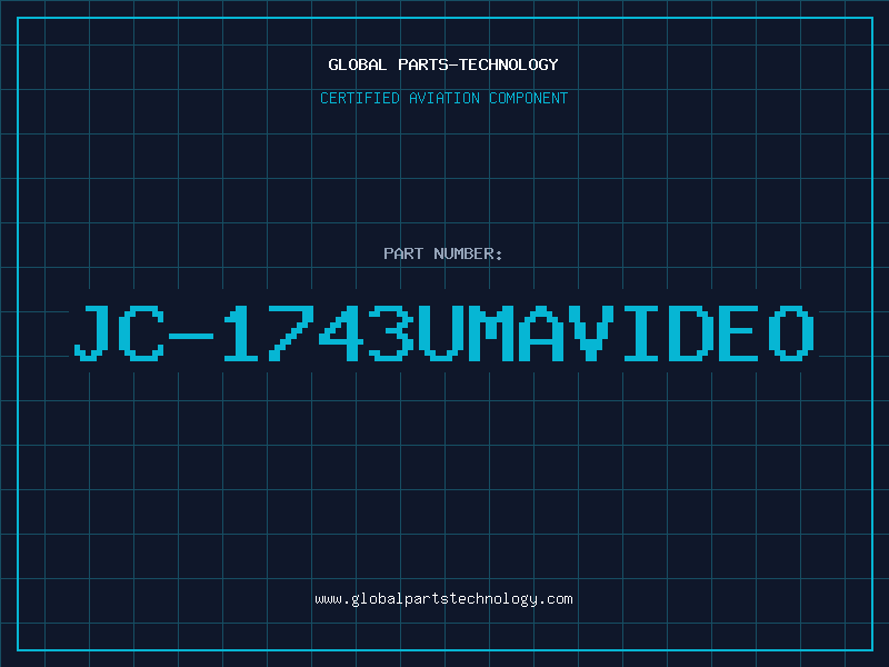 Aviation Part JC-1743UMAVIDEO
