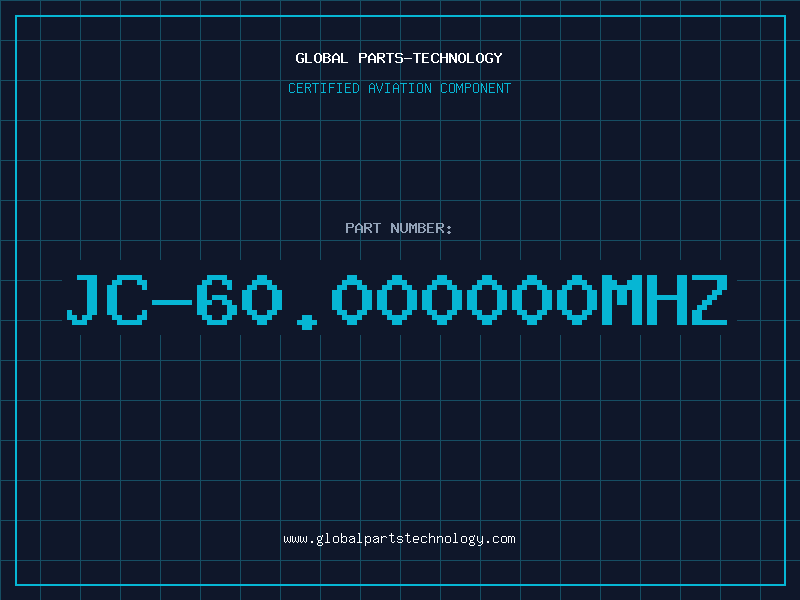 Aviation Part JC-60.000000MHZ