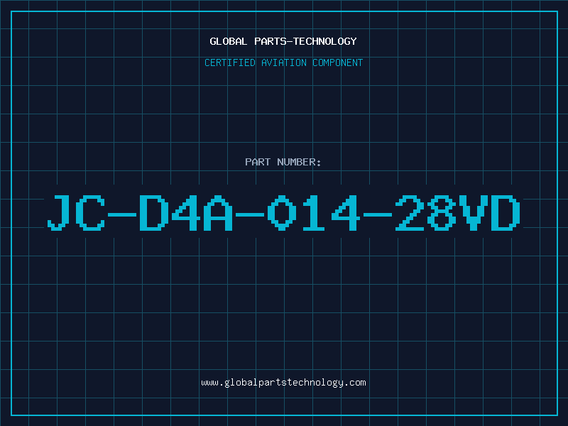 Aviation Part JC-D4A-014-28VD