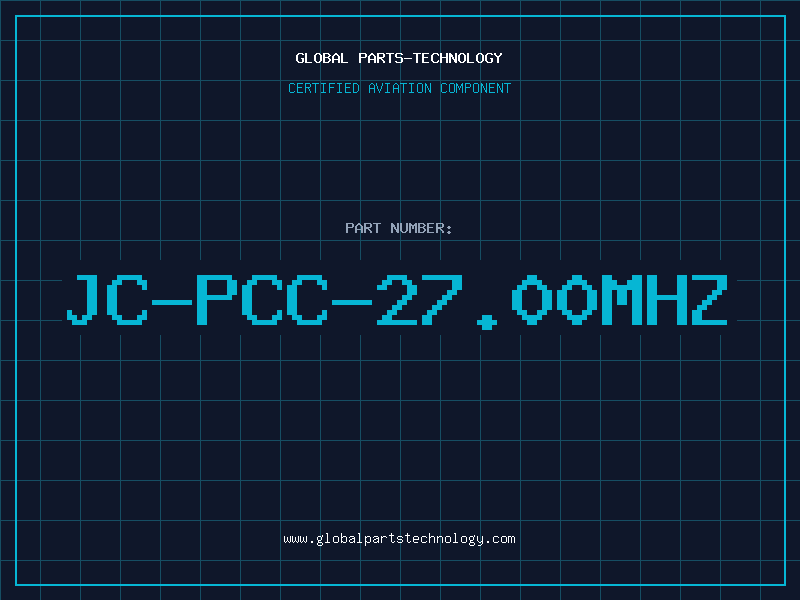 Aviation Part JC-PCC-27.00MHZ