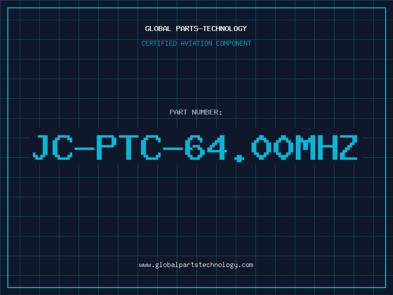 Aviation Part JC-PTC-64.00MHZ