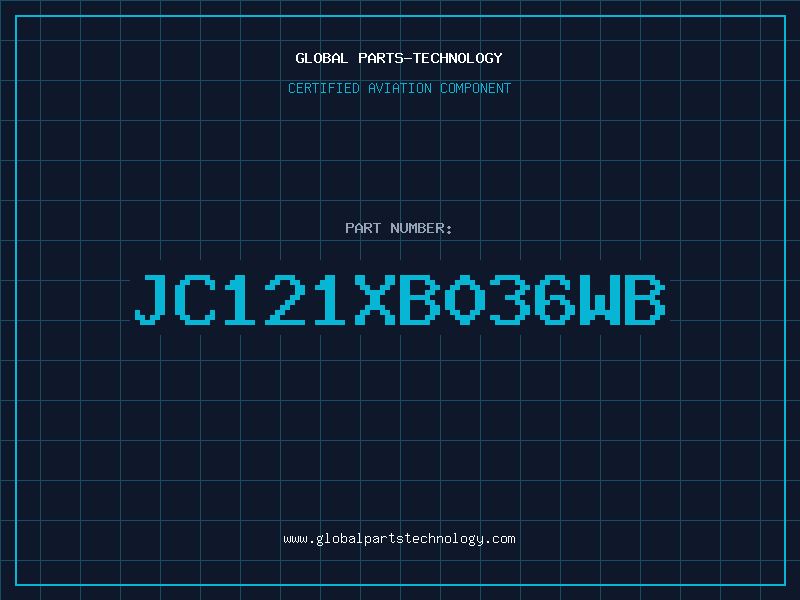 Aviation Part JC121XB036WB