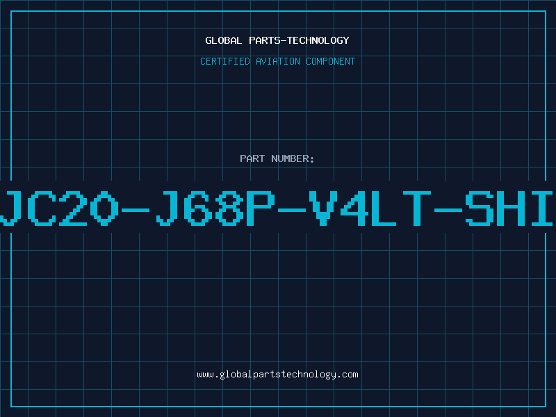 Aviation Part JC20-J68P-V4LT-SHI
