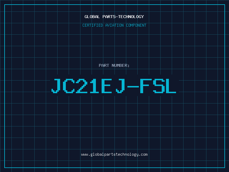 Aviation Part JC21EJ-FSL