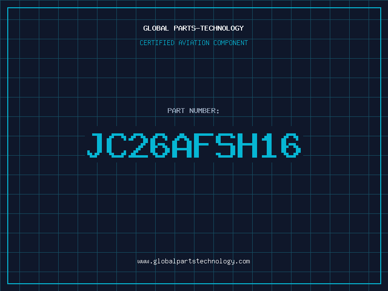 Aviation Part JC26AFSH16