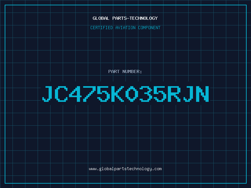 Aviation Part JC475K035RJN