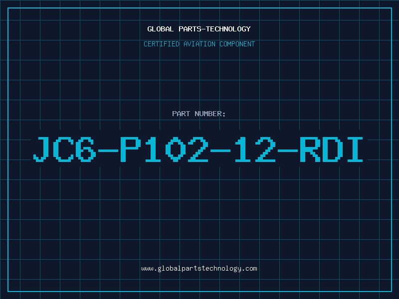 Aviation Part JC6-P102-12-RDI