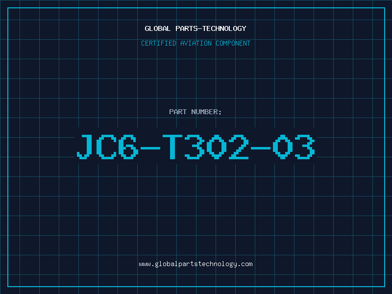 Aviation Part JC6-T302-03