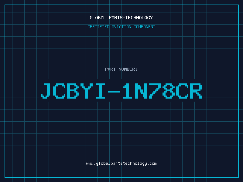 Aviation Part JCBYI-1N78CR