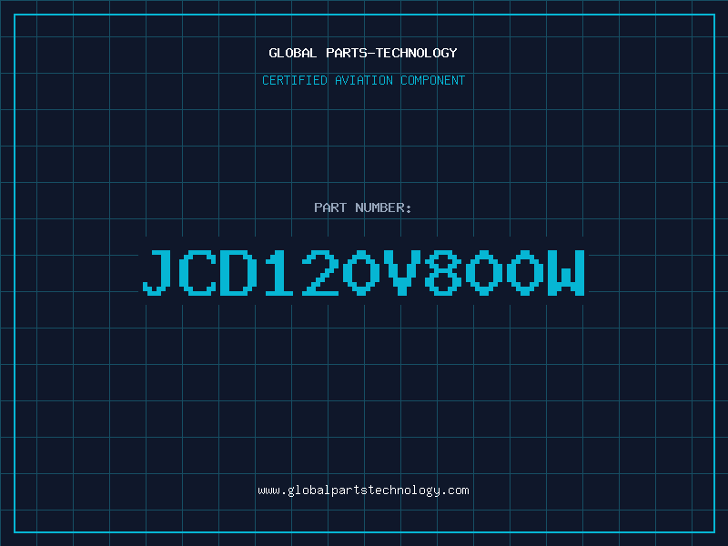 Aviation Part JCD120V800W
