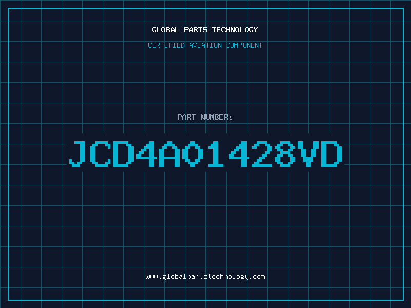 Aviation Part JCD4A01428VD