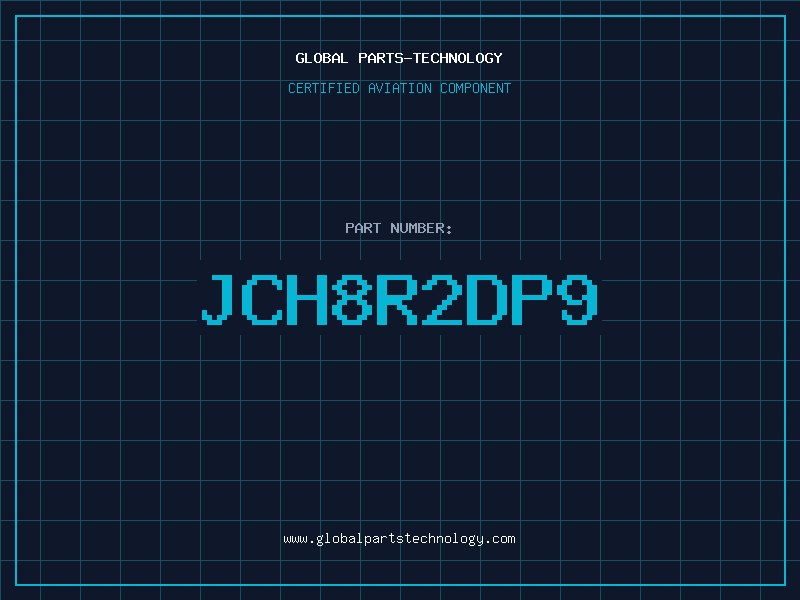 Aviation Part JCH8R2DP9