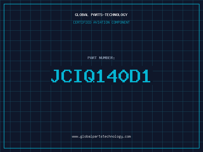 Aviation Part JCIQ140D1