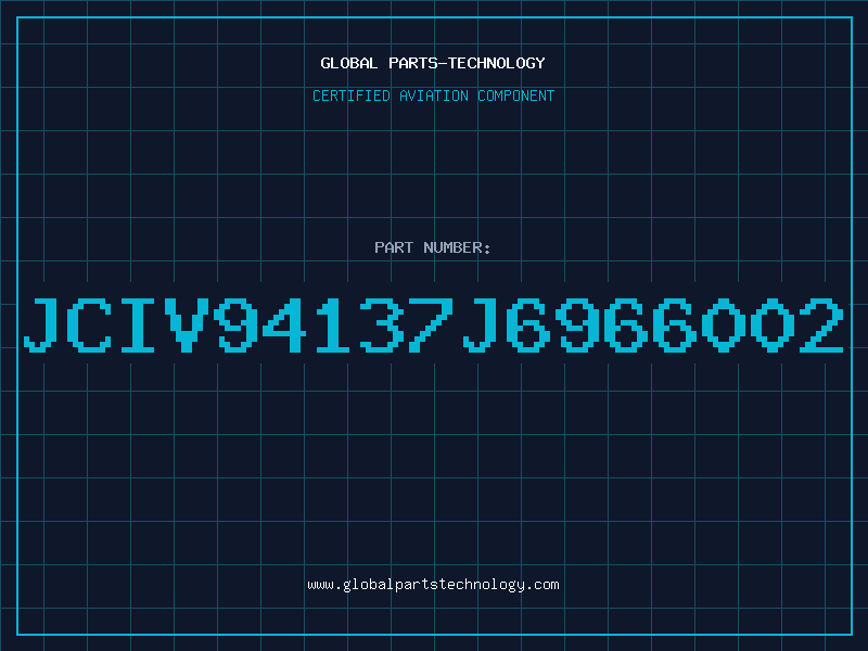 Aviation Part JCIV94137J6966002