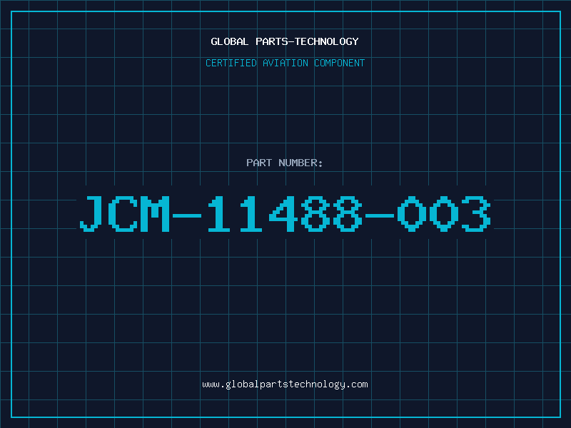 Aviation Part JCM-11488-003