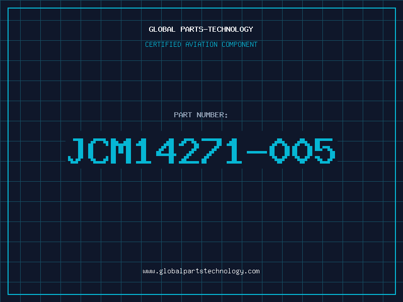 Aviation Part JCM14271-005
