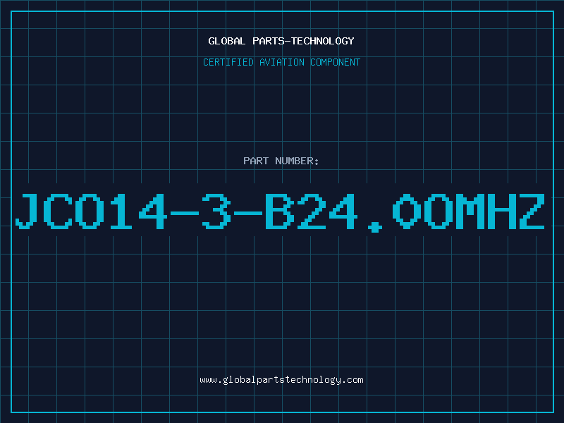 Aviation Part JCO14-3-B24.0OMHZ