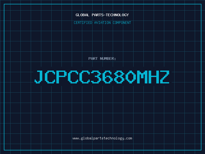 Aviation Part JCPCC3680MHZ