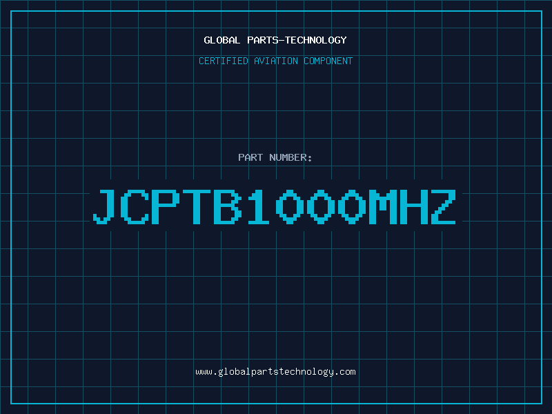 Aviation Part JCPTB1000MHZ