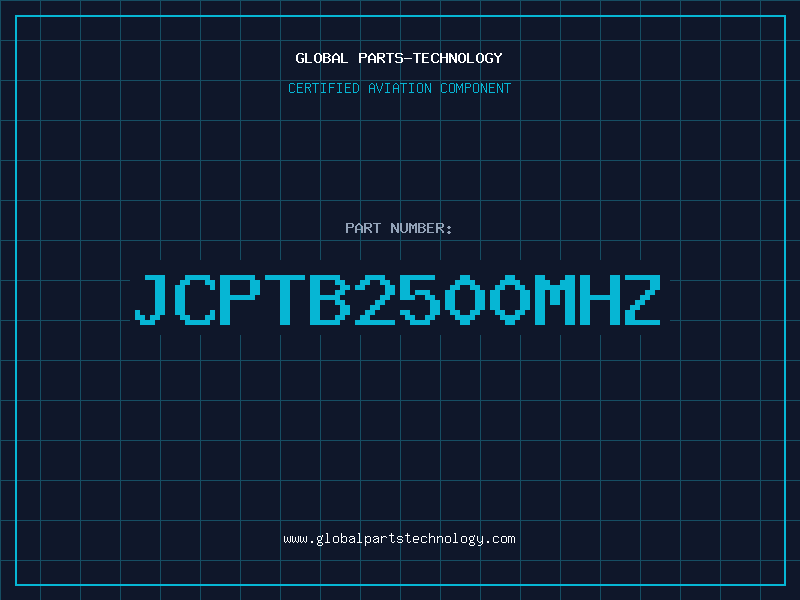 Aviation Part JCPTB2500MHZ