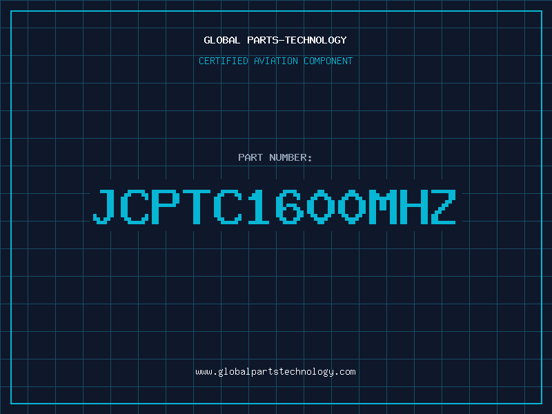 Aviation Part JCPTC1600MHZ