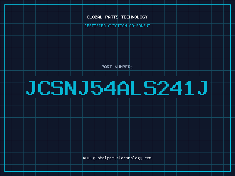 Aviation Part JCSNJ54ALS241J