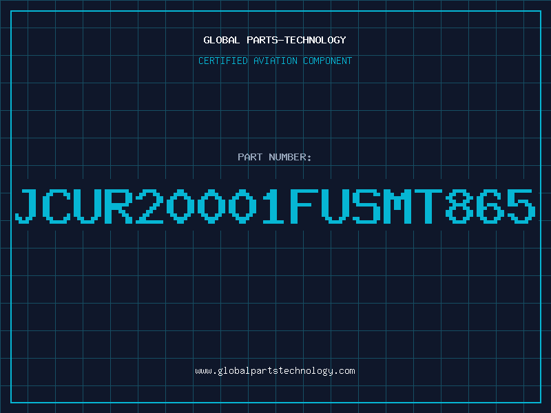 Aviation Part JCUR20001FUSMT865