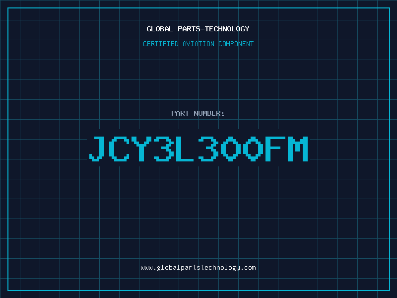 Aviation Part JCY3L300FM