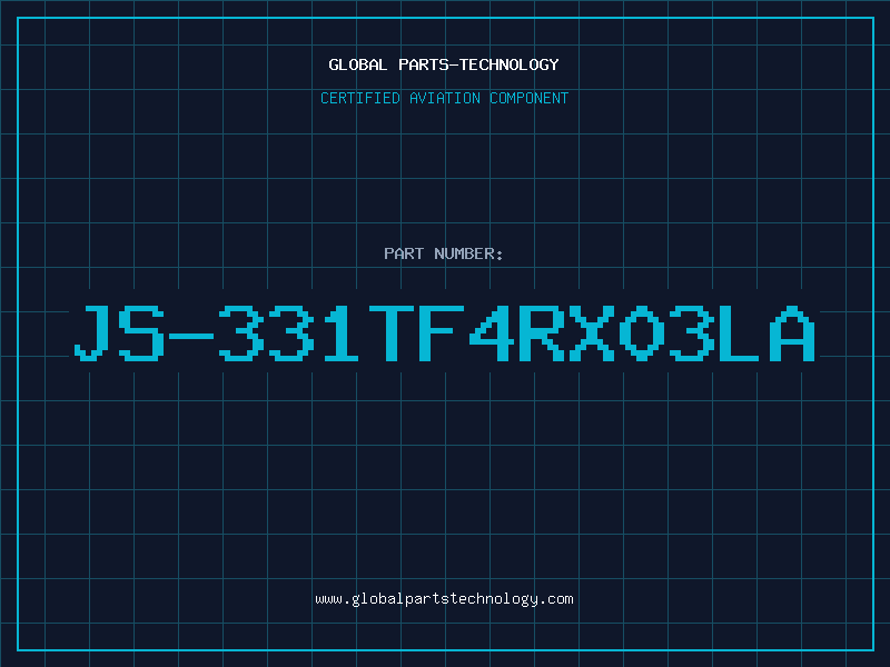 Aviation Part JS-331TF4RX03LA