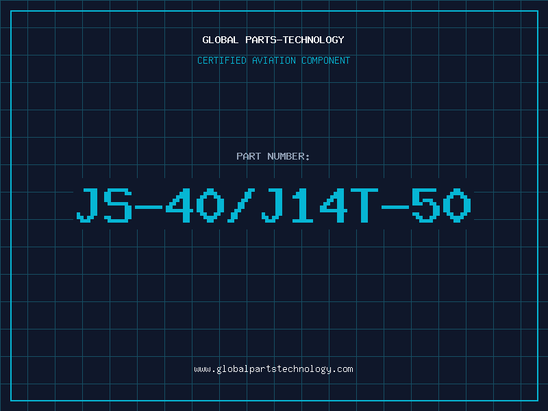 Aviation Part JS-40/J14T-50