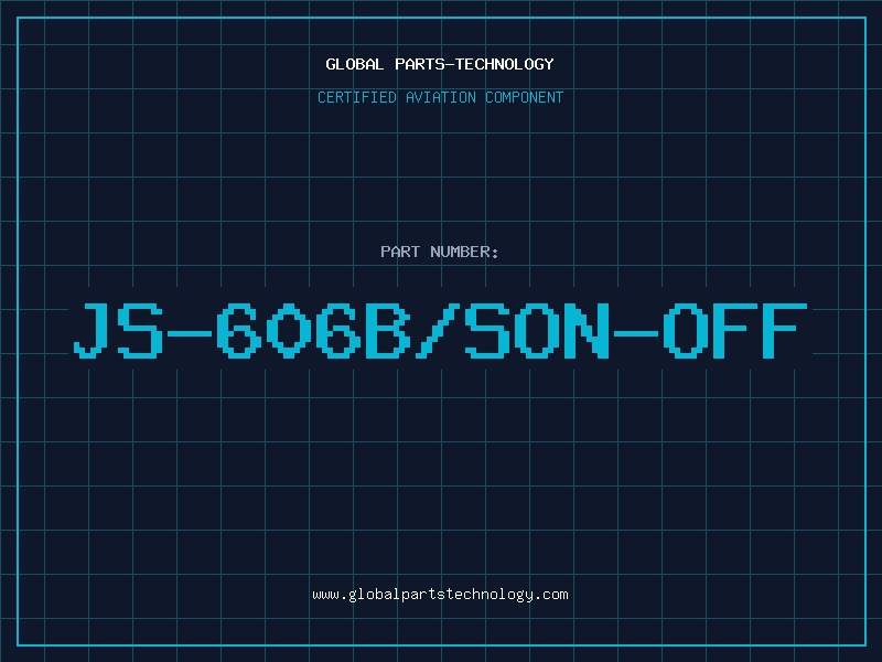 Aviation Part JS-606B/SOn-Off