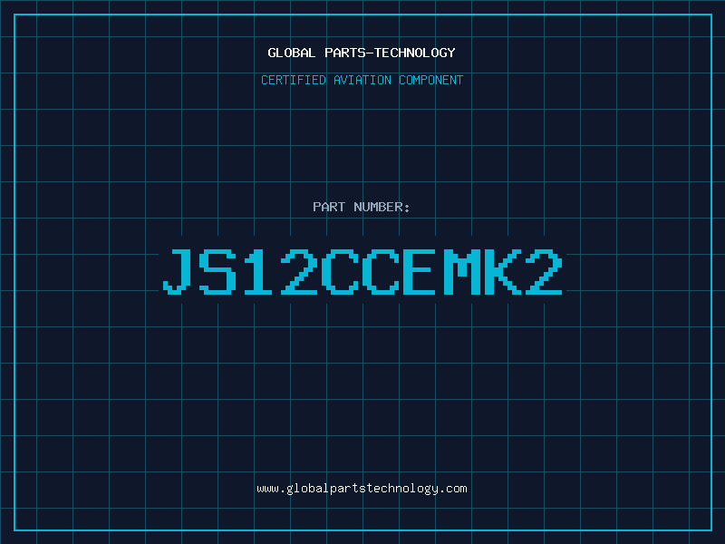Aviation Part JS12CCEMK2