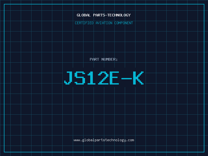Aviation Part JS12E-K