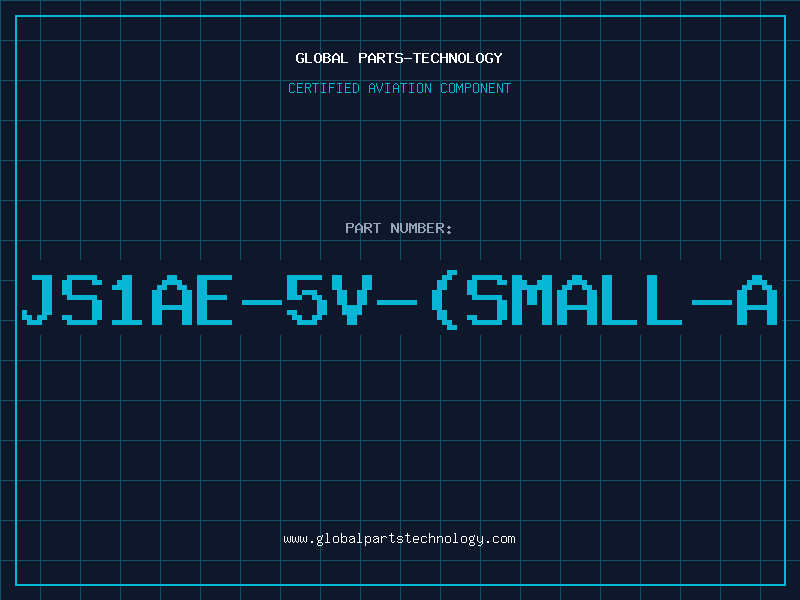 Aviation Part JS1AE-5V-(SMALL-A