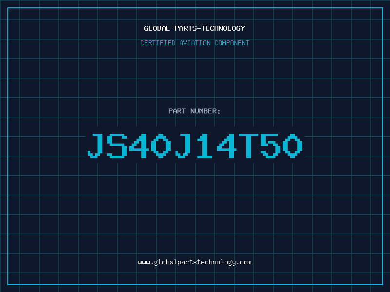Aviation Part JS40J14T50