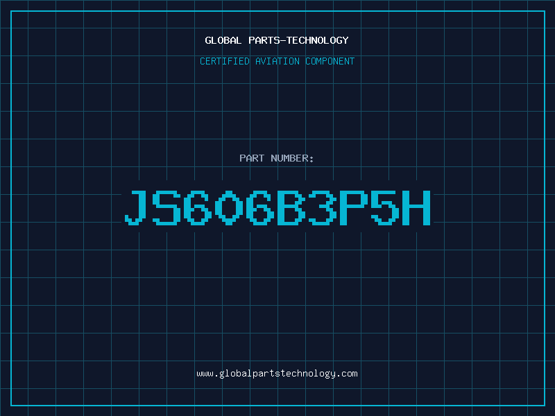 Aviation Part JS606B3P5H