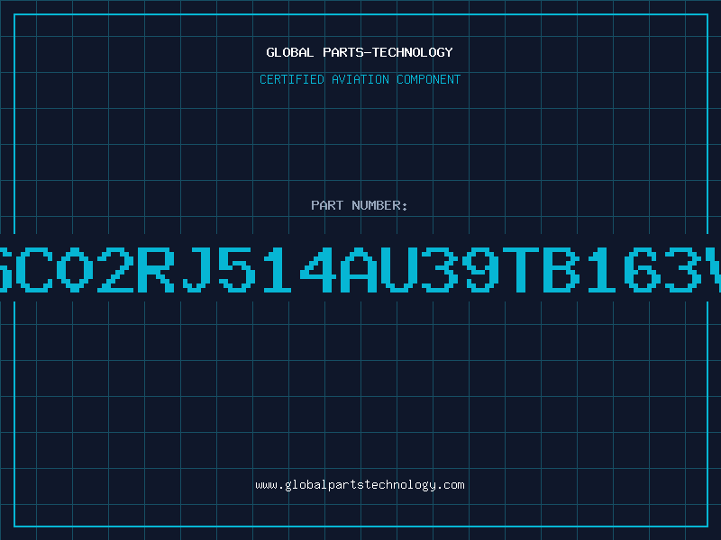 Aviation Part JSC02RJ514AU39TB163VS