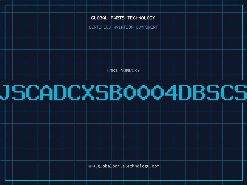 Aviation Part JSCADCXSB0004DBSCS