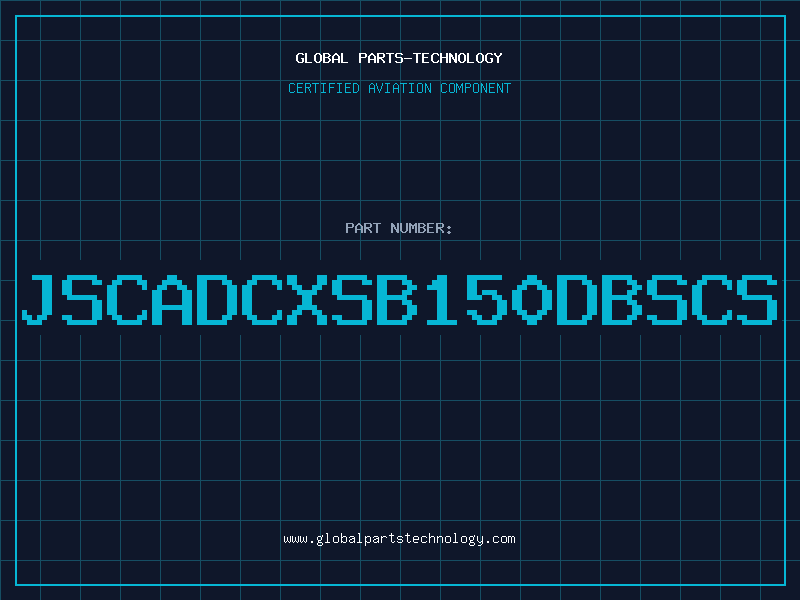Aviation Part JSCADCXSB150DBSCS