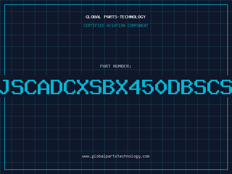 Aviation Part JSCADCXSBX450DBSCS