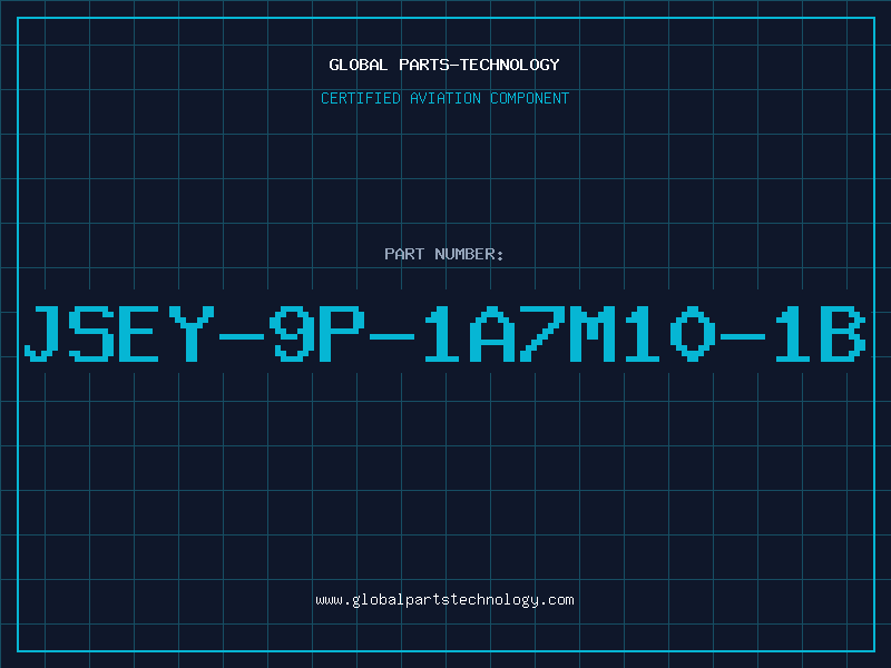 Aviation Part JSEY-9P-1A7M10-1B