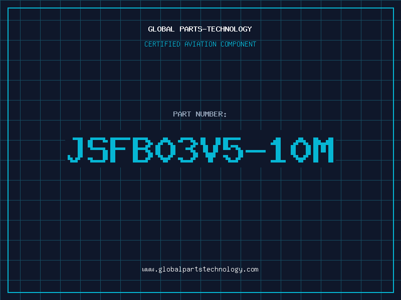 Aviation Part JSFB03V5-10M