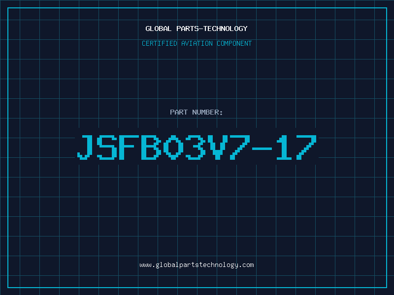 Aviation Part JSFB03V7-17