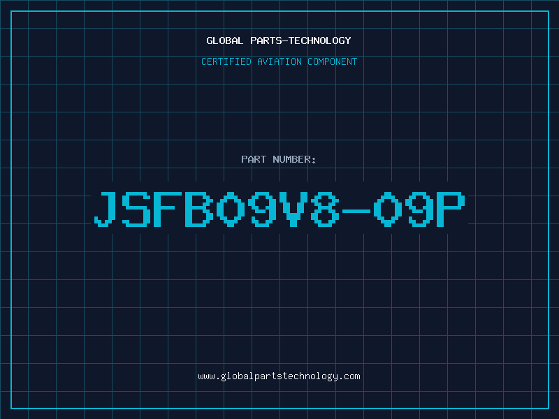 Aviation Part JSFB09V8-09P