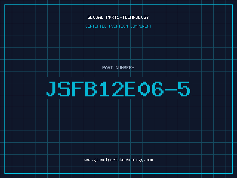 Aviation Part JSFB12E06-5