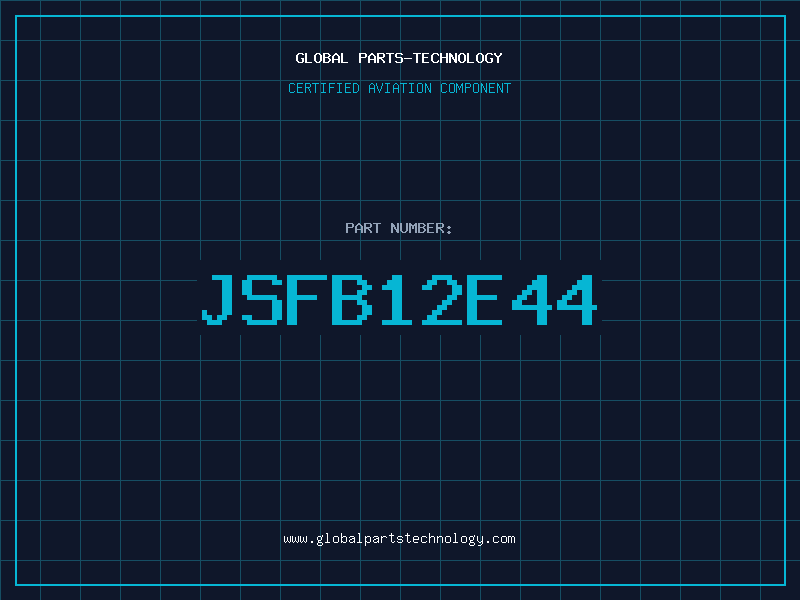 Aviation Part JSFB12E44