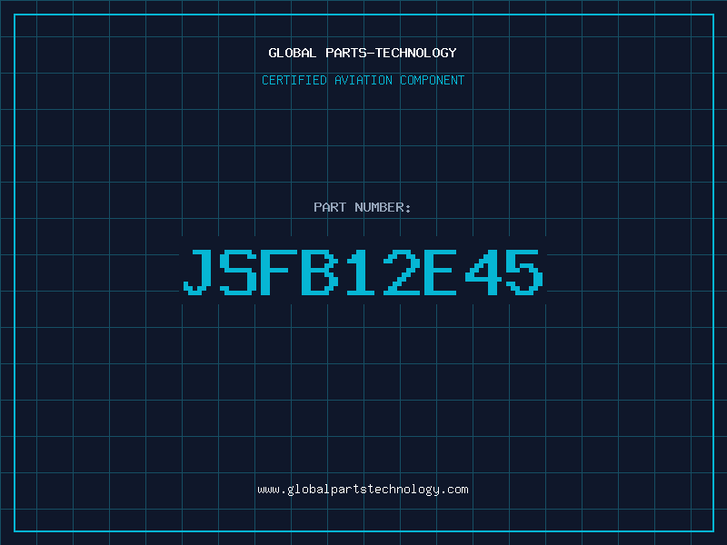 Aviation Part JSFB12E45