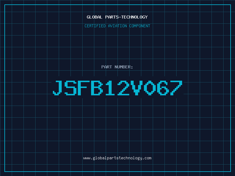 Aviation Part JSFB12V067
