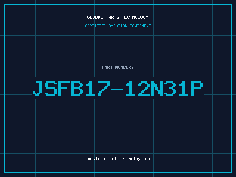 Aviation Part JSFB17-12N31P
