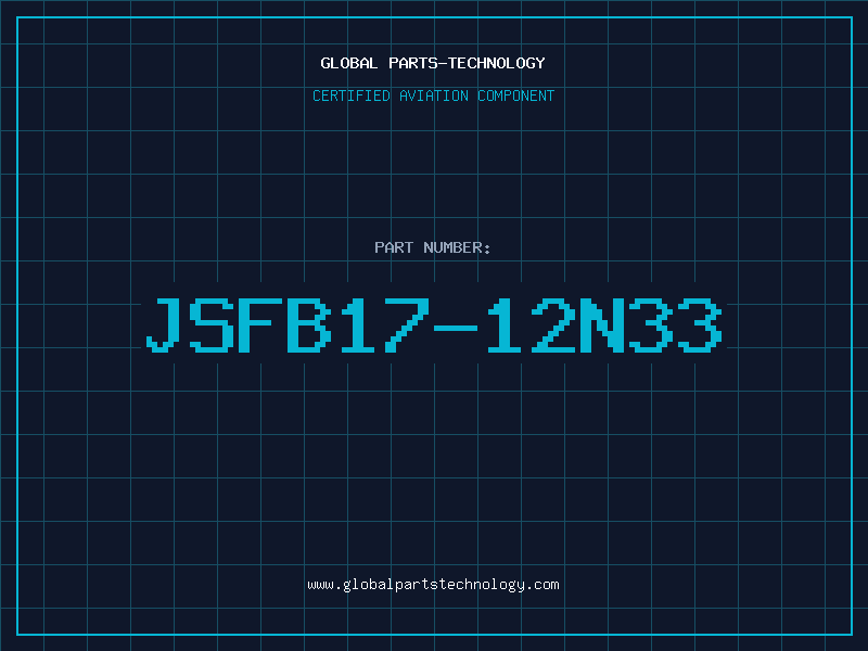 Aviation Part JSFB17-12N33